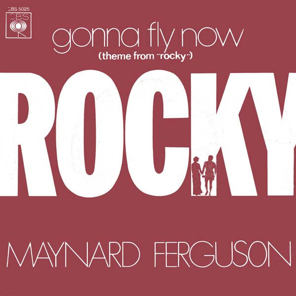 Maynard Ferguson : Gonna Fly Now (Theme From "Rocky") (7", Single)