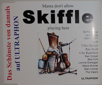 Various : Mama Don't Allow Skiffle Playing Here (CDr, Comp, Mono)