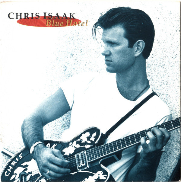 Chris Isaak : Blue Hotel (7", Single)