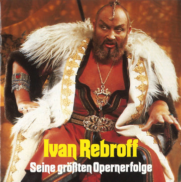 Ivan Rebroff : Seine Größten Opernerfolge (CD, Comp)