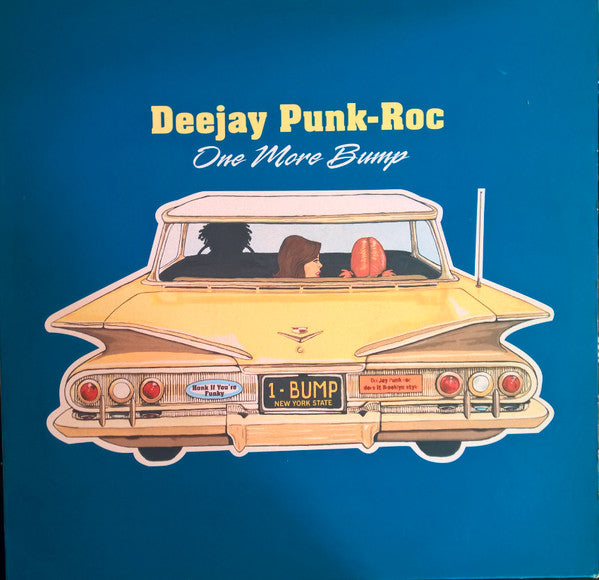 Deejay Punk-Roc : One More Bump (12")