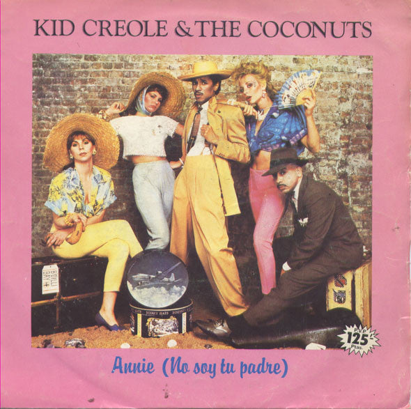 Kid Creole And The Coconuts : Annie (No Soy Tu Padre) (7", Single)