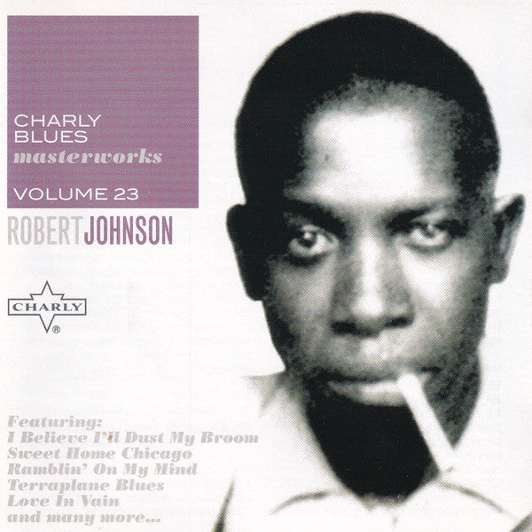 Robert Johnson : Charly Blues Masterworks Volume 23 - Robert Johnson (CD, Comp)