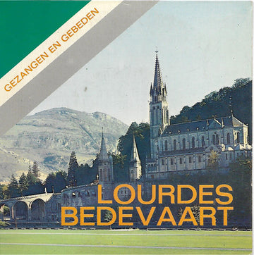 Unknown Artist : Lourdes Bedevaart (7")