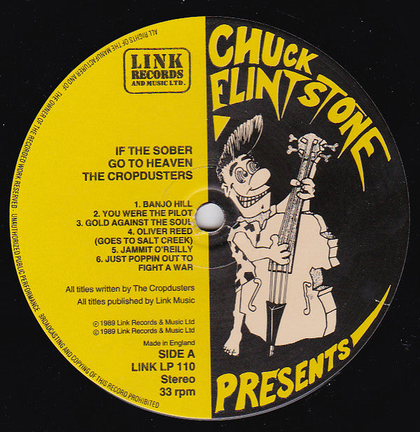 The Cropdusters : If The Sober Go To Heaven (LP, Album)