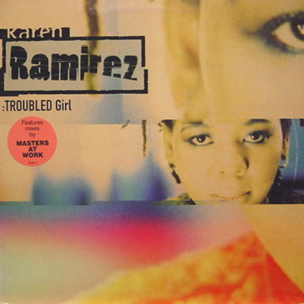 Karen Ramirez : Troubled Girl (12")