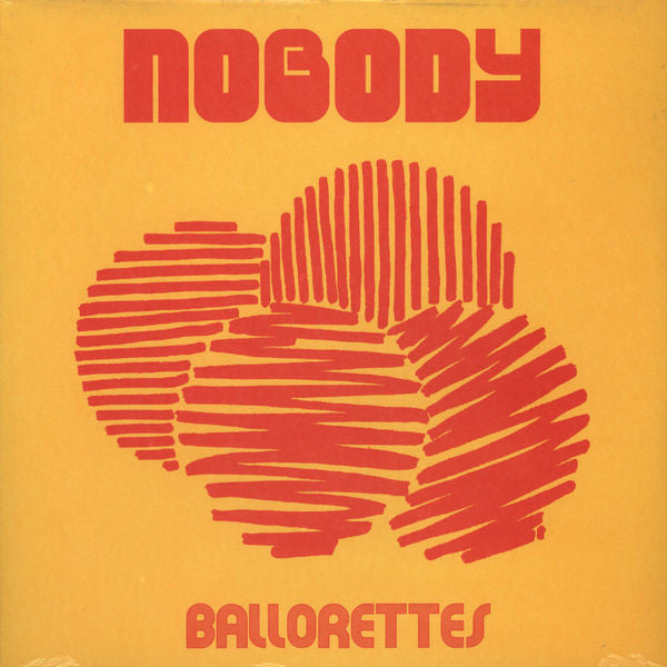 Nobody : Ballorettes (12")