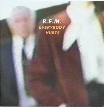 R.E.M. : Everybody Hurts (7", Single)