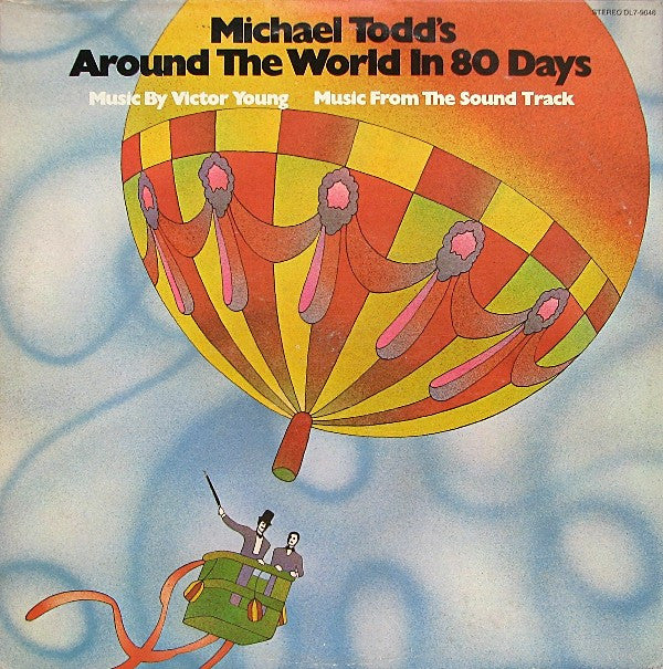 Victor Young : Michael Todd's Around The World In 80 Days - Music From The Sound Track (LP, Album, RE)