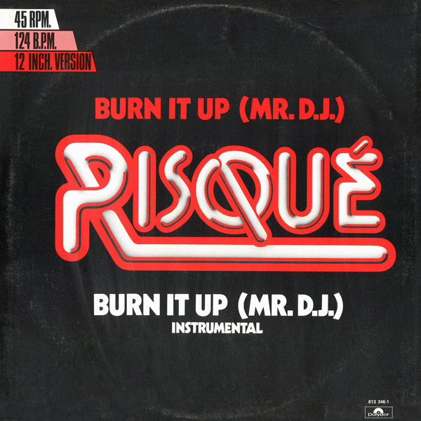 Risqué (2) : Burn It Up (Mr. D.J.) (12", EP)