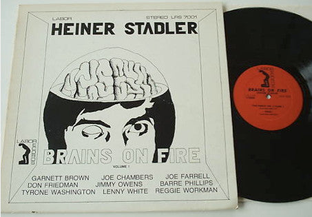 Heiner Stadler : Brains On Fire Vol. 1 (LP)
