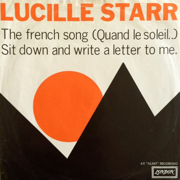 Lucille Starr : The French Song (Quand Le Soleil..) / Sit Down And Write A Letter To Me (7", Single, Mono, Bla)