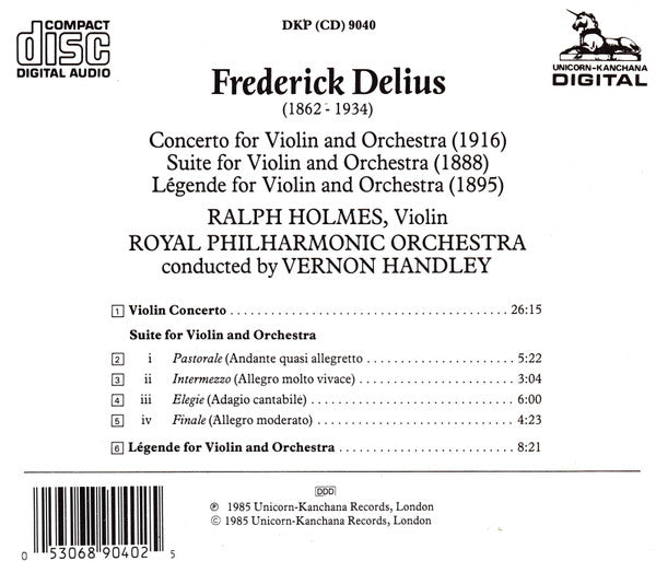 Frederick Delius, Ralph Holmes, Royal Philharmonic Orchestra, Vernon Handley : Frederick Delius Violin Concerto - First Recordings Of Suite • Legende (CD, Album, RE)