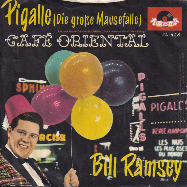 Bill Ramsey : Pigalle / Café Oriental (7", Single, Mono)