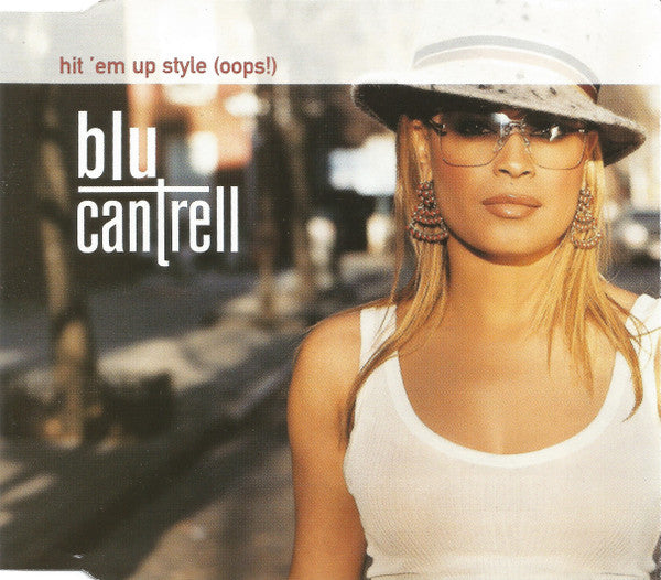 Blu Cantrell : Hit 'Em Up Style (Oops!) (CD, Maxi)