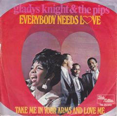 Gladys Knight And The Pips : Everybody Needs Love (7", Single, Mono, RE)