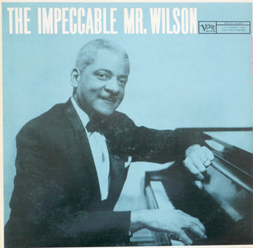 Teddy Wilson : The Impeccable Mr. Wilson (LP, Album, Mono)