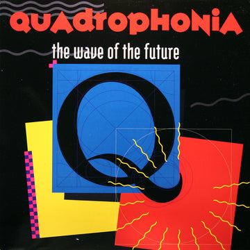 Quadrophonia : The Wave Of The Future (12")