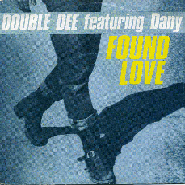 Double Dee Featuring Dany : Found Love (7", Single)