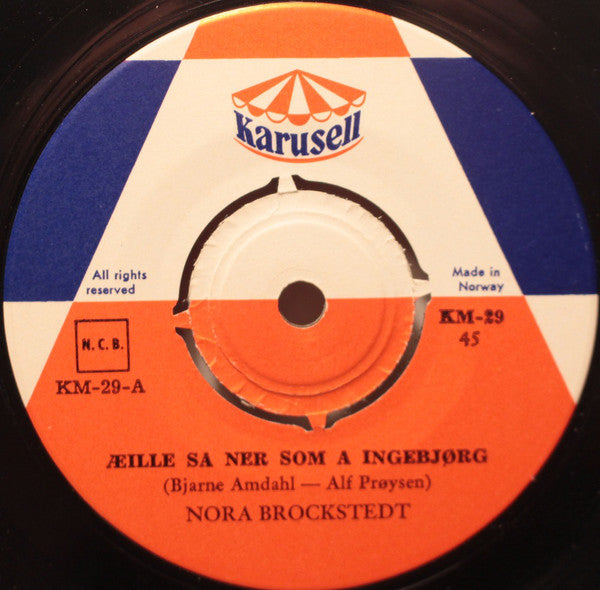 Nora Brockstedt : Æille Så Nær Som A Ingebjørg (7", Single)