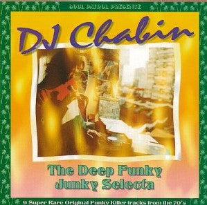 DJ Chabin : The Deep Funky Junky Selecta (LP, Comp)