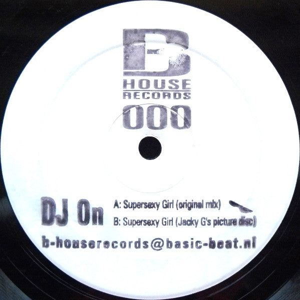 DJ On : Supersexy Girl (10", S/Sided, Etch, W/Lbl, Sta)