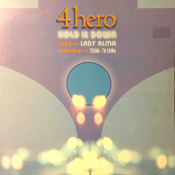 4 Hero Featuring Lady Alma : Hold It Down (Remixes) (12", Single)