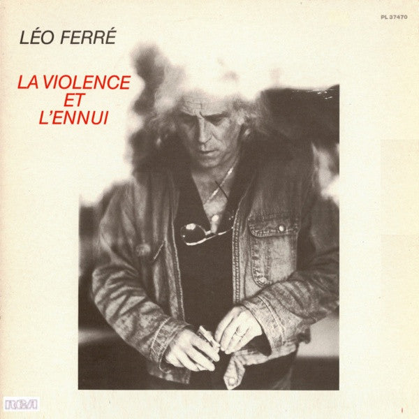 Léo Ferré : La Violence Et L'ennui (LP, Album)