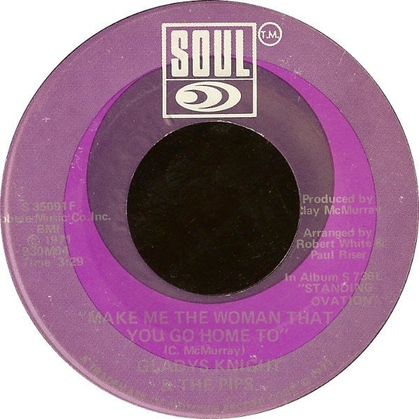 Gladys Knight And The Pips : Make Me The Woman That You Go Home To (7")