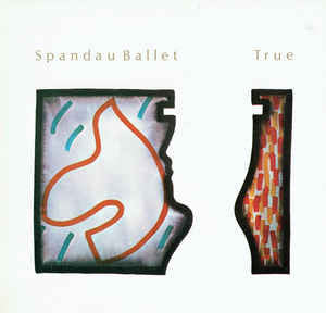 Spandau Ballet : True (LP, Album)