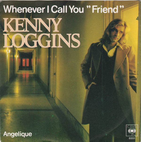 Kenny Loggins : Whenever I Call You "Friend" (7", Single)