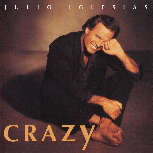 Julio Iglesias : Crazy (CD, Album, RE)