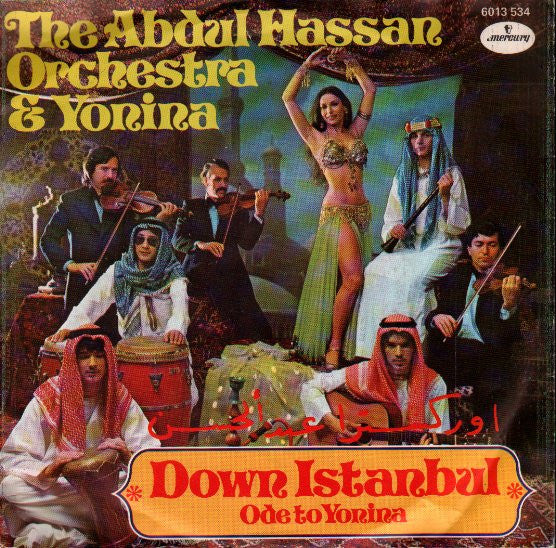 Abdul Hassan Orchestra & Yonina : Down Istanbul  (7", Single)