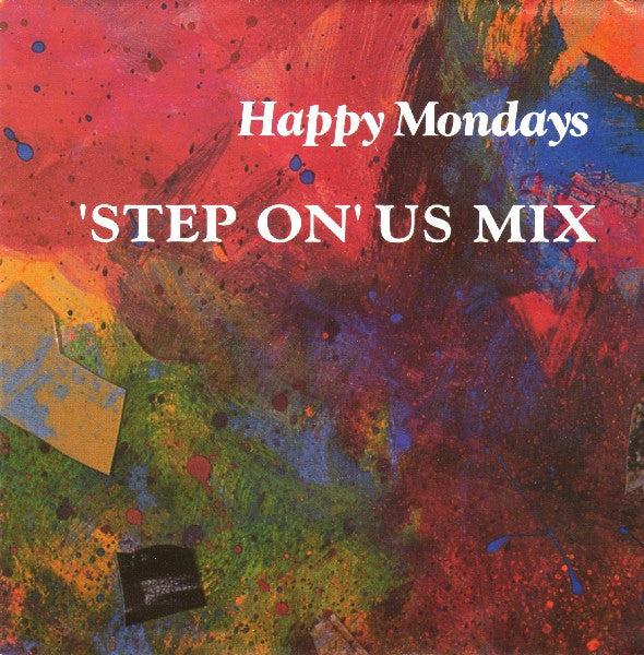 Happy Mondays : Step On US Mix (7", Single)
