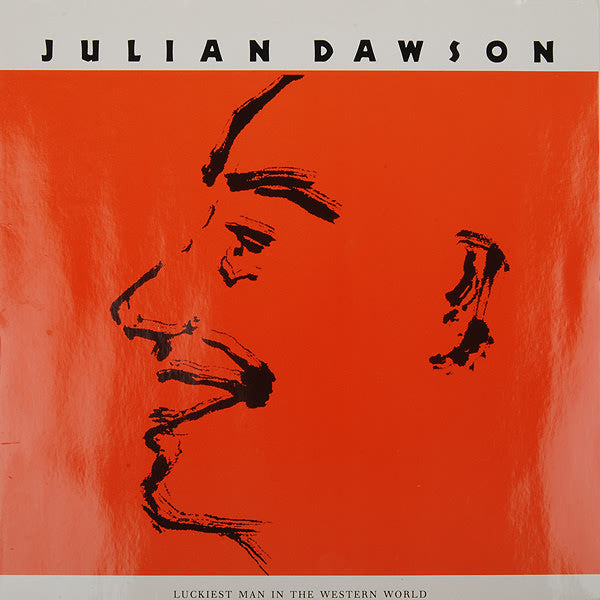 Julian Dawson : Luckiest Man In The Western World (LP)