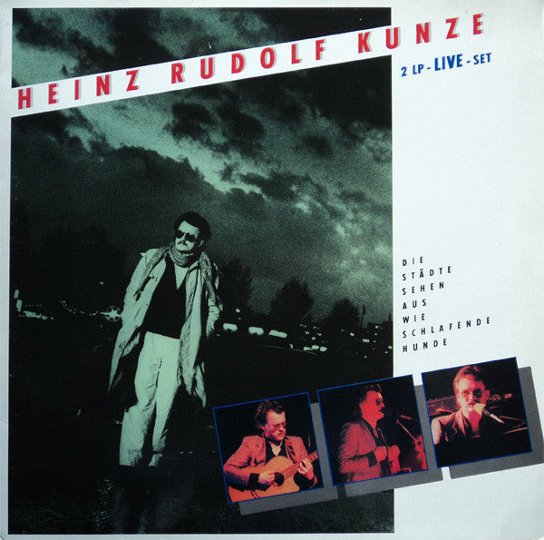 Heinz Rudolf Kunze : Die Städte Sehen Aus Wie Schlafende Hunde (2xLP, Album)