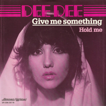 Dee Dee (13) : Give Me Something (7", Single)