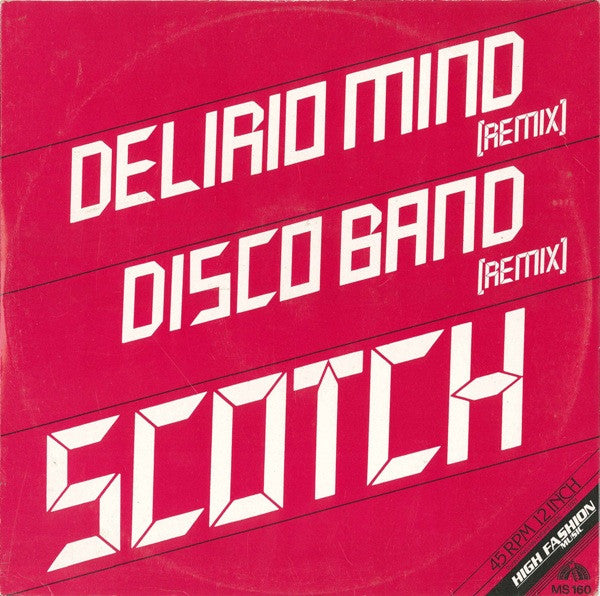 Scotch : Delirio Mind (Remix) / Disco Band (Remix) (12")