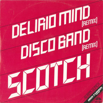 Scotch : Delirio Mind (Remix) / Disco Band (Remix) (12")