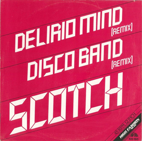 Scotch : Delirio Mind (Remix) / Disco Band (Remix) (12")