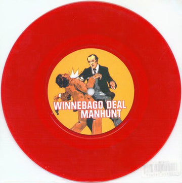 Winnebago Deal : Manhunt (7", Single, Red)