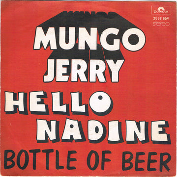 Mungo Jerry : Hello Nadine  (7", Single)