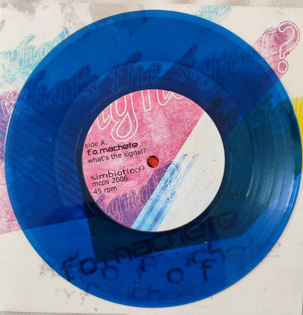 Fuck-Off Machete : What's The Signal? / Physical (7", Single, Cle)