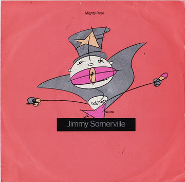 Jimmy Somerville : Mighty Real (7", Single)