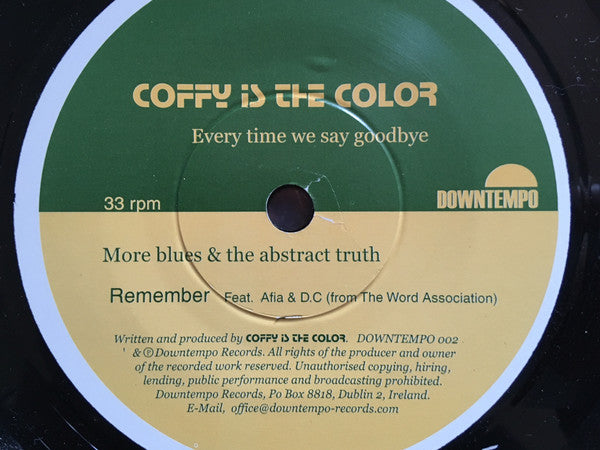Coffy Is The Color : Everytime We Say Goodbye (7")