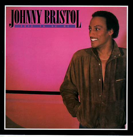 Johnny Bristol : Free To Be Me (CD, Album, RE)