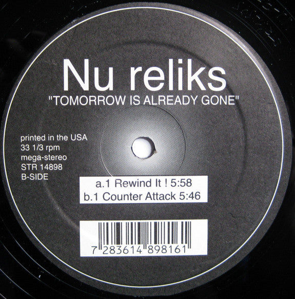 Nu Reliks : Tomorrow Is Already Gone (12")