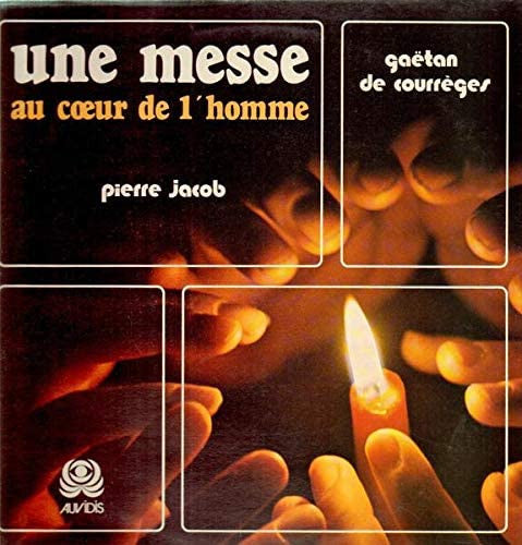 Gaëtan De Courrèges : Une Messe Au Cœur De L'Homme (LP)