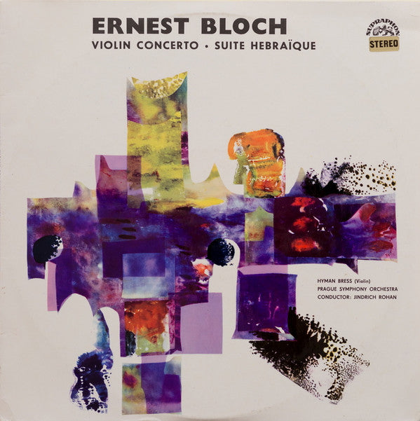 Ernest Bloch, Hyman Bress, The Prague Symphony Orchestra, Jindřich Rohan : Violin Concerto / Suite Hebraïque (LP, RP, Red)