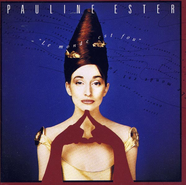 Pauline Ester : Le Monde Est Fou (CD, Album)